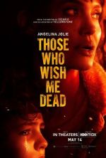 Watch Those Who Wish Me Dead 123moviesFree