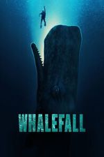 Watch Whalefall 123moviesFree