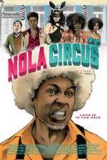Watch N.O.L.A Circus 123moviesFree