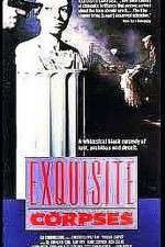 Watch Exquisite Corpses 123moviesFree