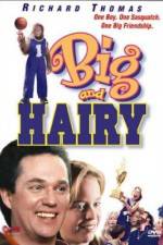 Watch Big and Hairy 123moviesFree