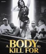 Watch A Body to Kill For 123moviesFree