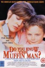 Watch Do You Know the Muffin Man? 123moviesFree