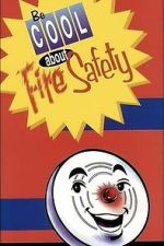 Watch Be Cool About Fire Safety 123moviesFree
