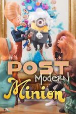 Watch Post Modern Minion 123moviesFree