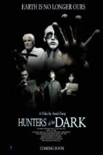 Watch Hunters of the Dark 123moviesFree