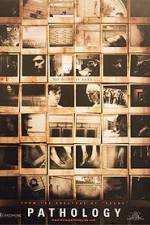 Watch Pathology 123moviesFree