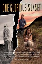 Watch One Glorious Sunset 123moviesFree