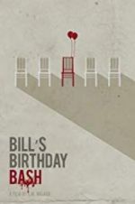 Watch Bill\'s Birthday Bash 123moviesFree
