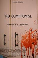 Watch No Compromise 123moviesFree