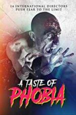 Watch A Taste of Phobia 123moviesFree