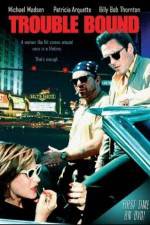 Watch Trouble Bound 123moviesFree