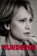 Watch Murdered 123moviesFree