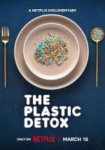 Watch The Plastic Detox 123moviesFree