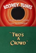 Watch Two\'s a Crowd (Short 1950) 123moviesFree