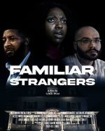 Watch Familiar Strangers 123moviesFree
