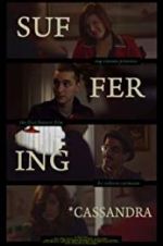 Watch Suffering Cassandra 123moviesFree