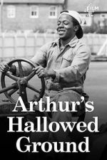 Watch Arthur\'s Hallowed Ground 123moviesFree