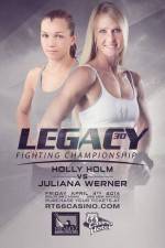 Watch Legacy FC 30 Holm vs. Werner 123moviesFree