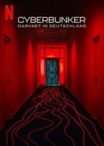 Watch Cyberbunker: The Criminal Underworld 123moviesFree