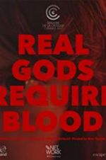 Watch Real Gods Require Blood 123moviesFree