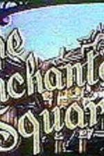 Watch The Enchanted Square 123moviesFree