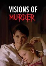 Watch Visions of Murder 123moviesFree
