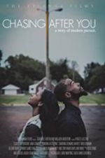 Watch Chasing After You 123moviesFree
