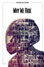 Watch Why We Ride 123moviesFree