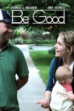 Watch Be Good 123moviesFree