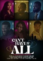 Watch Can\'t Have It All 123moviesFree