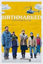 Watch Birthmarked 123moviesFree