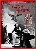 Watch The Yesterday Machine 123moviesFree