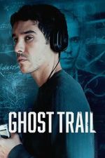 Watch Ghost Trail 123moviesFree