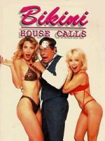 Watch Bikini House Calls 123moviesFree