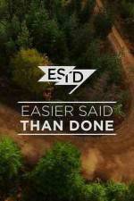 Watch Easier Said Than Done 123moviesFree