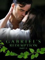 Watch Gabriel\'s Redemption: Part Two 123moviesFree