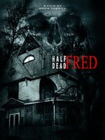 Watch Half Dead Fred 123moviesFree