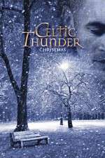 Watch Celtic Thunder: Christmas 123moviesFree