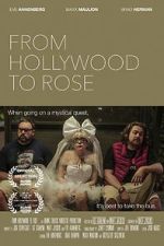 Watch From Hollywood to Rose 123moviesFree
