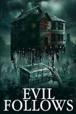 Watch Evil Follows 123moviesFree
