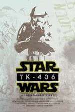 Watch TK-436 A Stormtrooper Story 123moviesFree