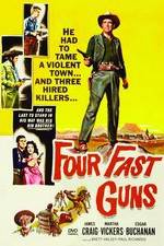 Watch Four Fast Guns 123moviesFree