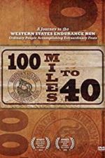 Watch 100 Miles to 40 123moviesFree