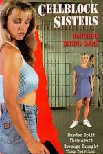 Watch Cell Block Sisters: Banished Behind Bars 123moviesFree