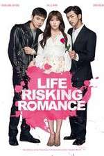 Watch Life Risking Romance 123moviesFree