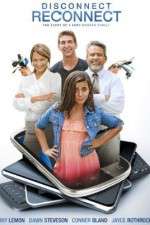 Watch Disconnect. Reconnect. 123moviesFree