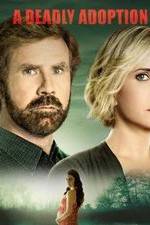 Watch A Deadly Adoption 123moviesFree