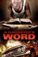 Watch A Gangster's Word 123moviesFree