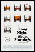 Watch Long Nights Short Mornings 123moviesFree